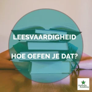 leesvaardigheid - hoe oefen je dat