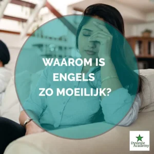 Waarom is Engels leren zo moeilijk